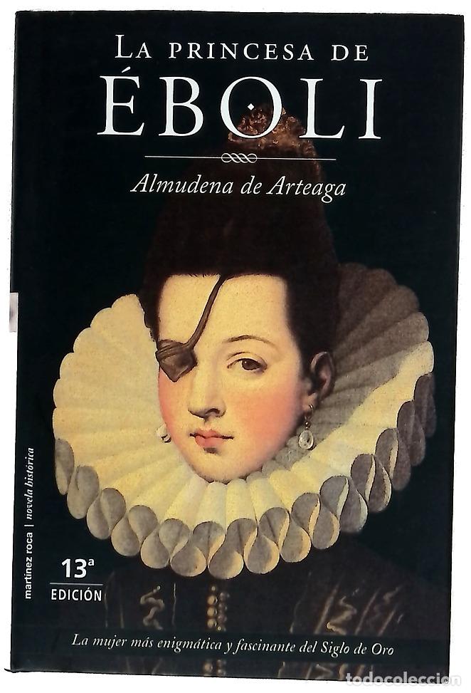 Libros: La princesa de &Eacute;boli - Arteaga, Almudena de