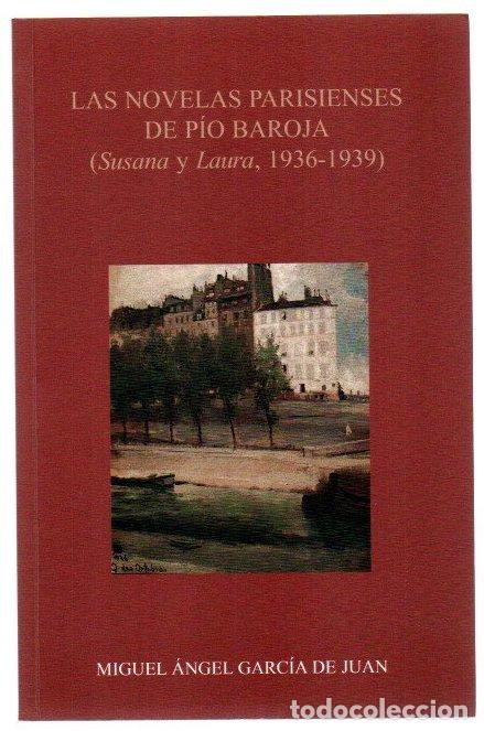 B&uuml;cher: Las novelas parisienses de P&iacute;o Baroja (Susana y Laura, 1936-1939) - Garc&iacute;a de Juan, Miguel &Aacute;ngel