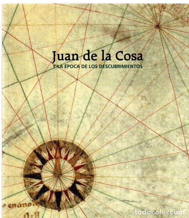 B&uuml;cher: Juan de la Cosa y la &eacute;poca de los descubrimientos - VVAA