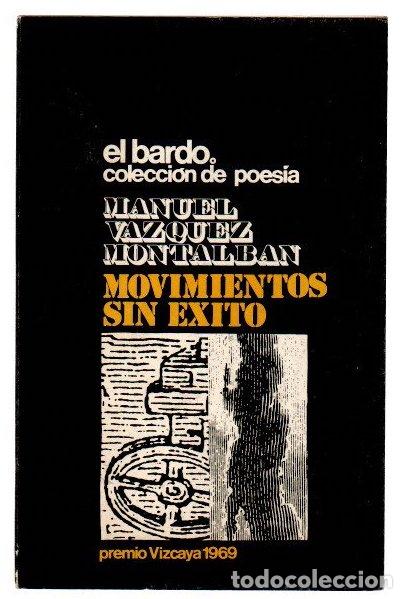 Libri di seconda mano: Movimientos sin exito - V&aacute;zquez Montalb&aacute;n, Manuel
