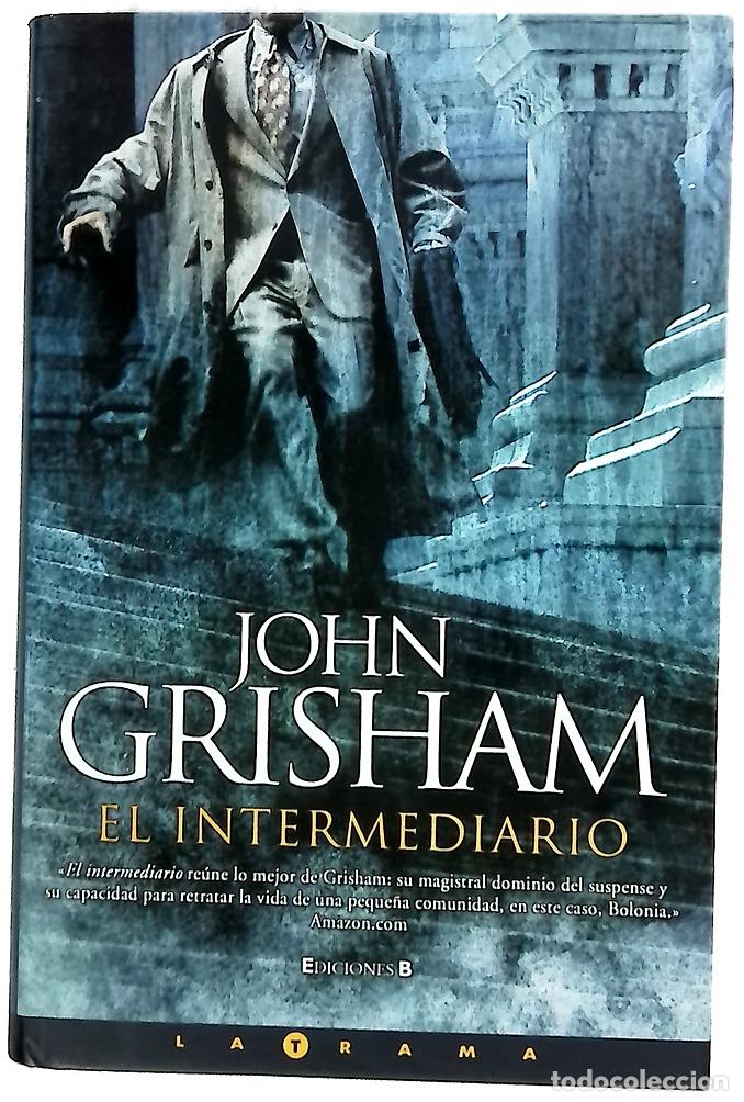 Libros: El intermediario - Grisham, John