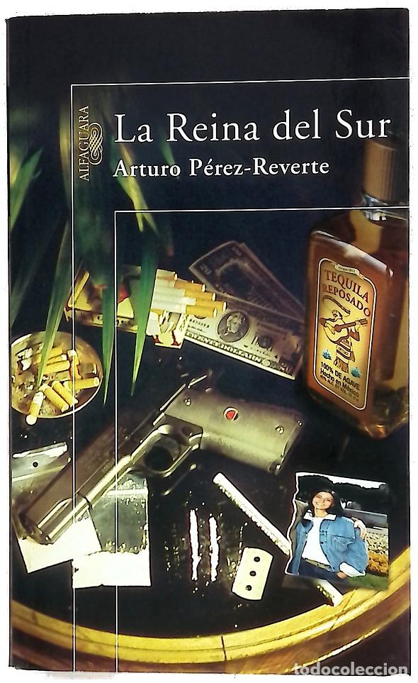 Libros: La reina del sur - P&eacute;rez-Reverte, Arturo
