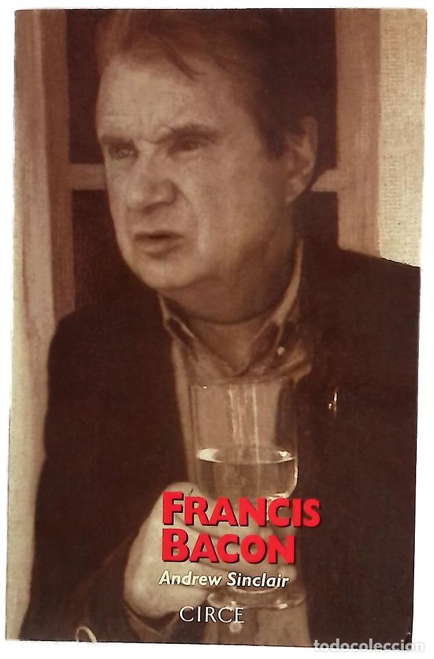 Libros: Francis Bacon su vida en una &eacute;poca de violencia