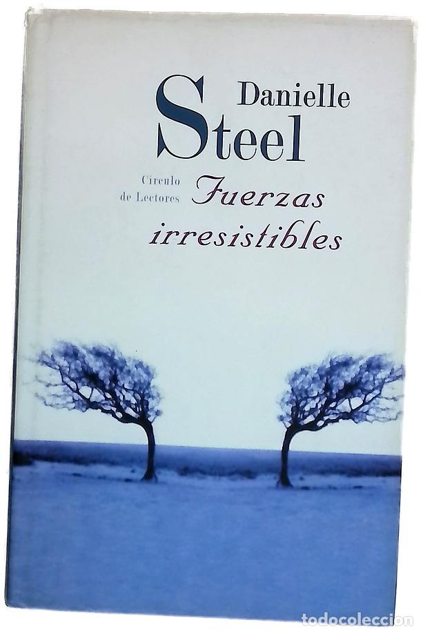 Libros: Fuerzas irresistibles - Steel, Danielle