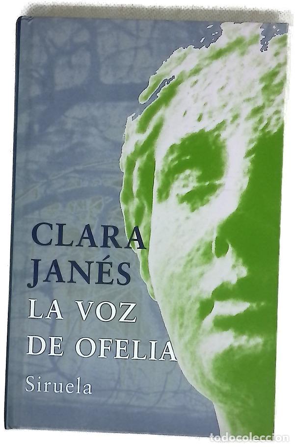 Libros: La voz de Ofelia - Jan&eacute;s, Clara