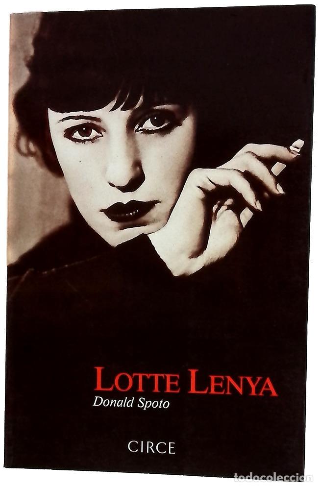 Libros: Lotte Lenya una vida - Spoto, Donald; L&oacute;pez de Lamadrid, Claudio