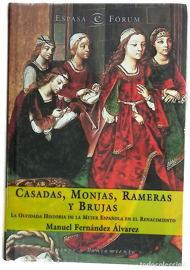 Libros: Casadas, monjas, rameras y brujas la olvidada historia de la mujer espa&ntilde;ola en el Renacimiento