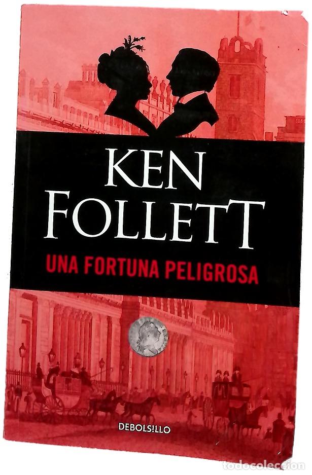 Libros: Una fortuna peligrosa - Follett, Ken