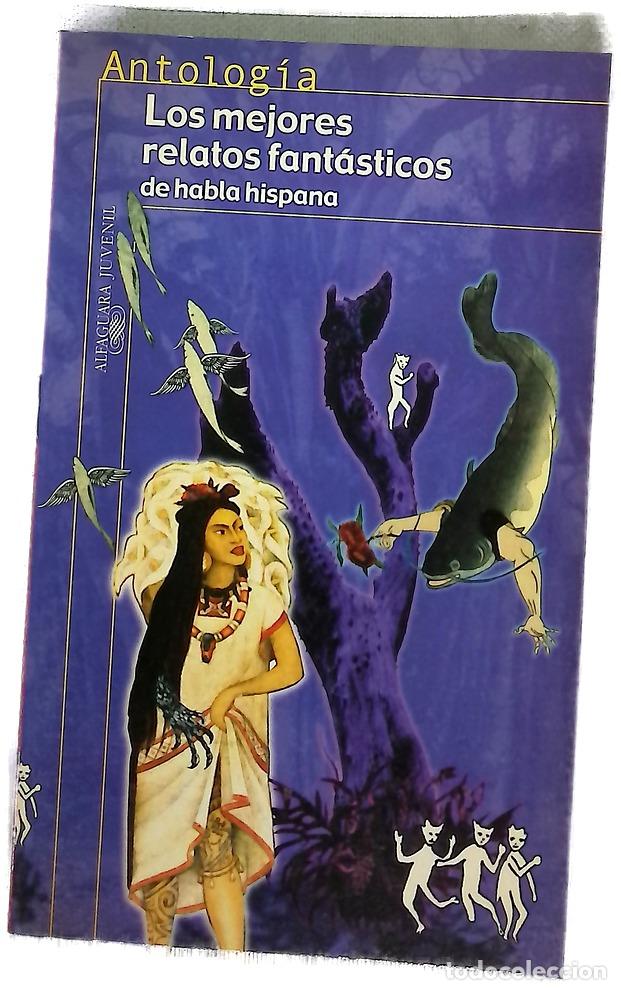 Libros: Los mejores relatos fant&aacute;sticos de habla hispana antolog&iacute;a