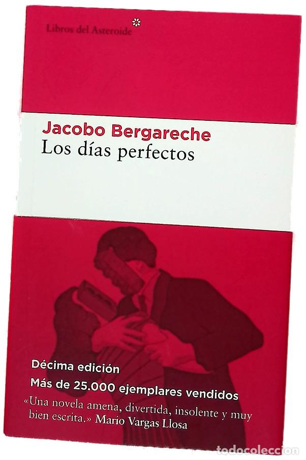 Libros: Los d&iacute;as perfectos - Bergareche, Jacobo