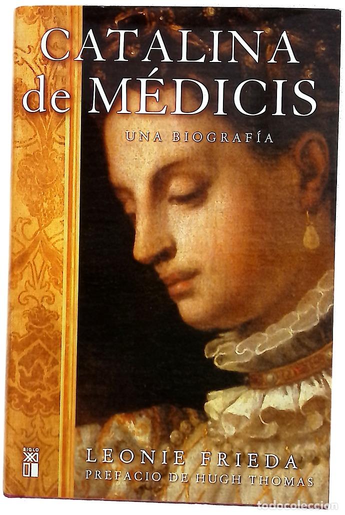B&uuml;cher: Catalina de M&eacute;dicis - Frieda, Leonie