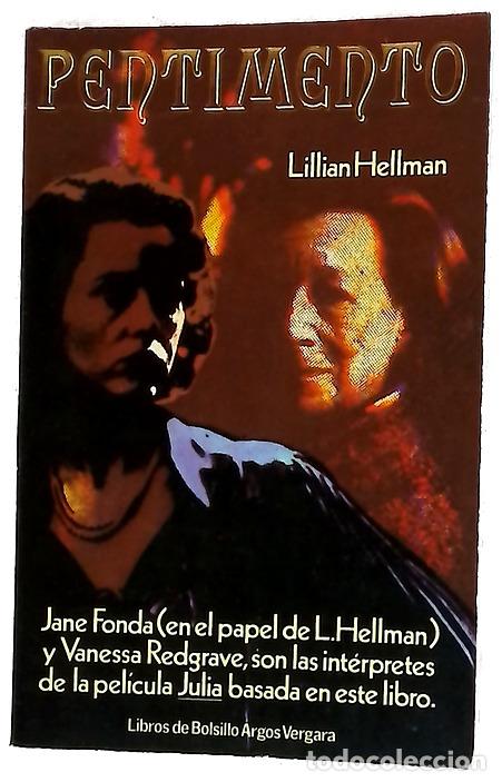 Libros: Pentimento - Hellman, Lillian; Pessarrodona, Marta - Foto 1
