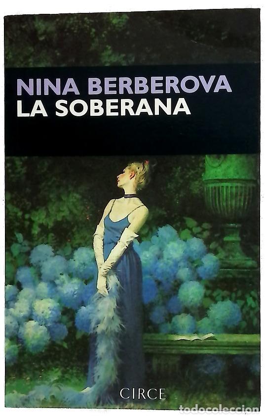 Livros em segunda m&atilde;o: La soberana - Berberova, Nina Nikolaevna