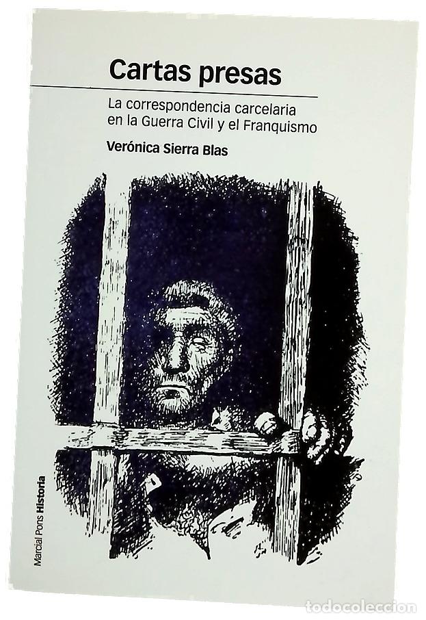 Livres: Cartas presas : la correspondencia carcelaria en la Guerra Civil y el Franquismo