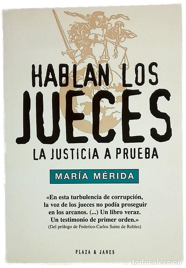 Livres: Hablan los jueces la justicia a prueba