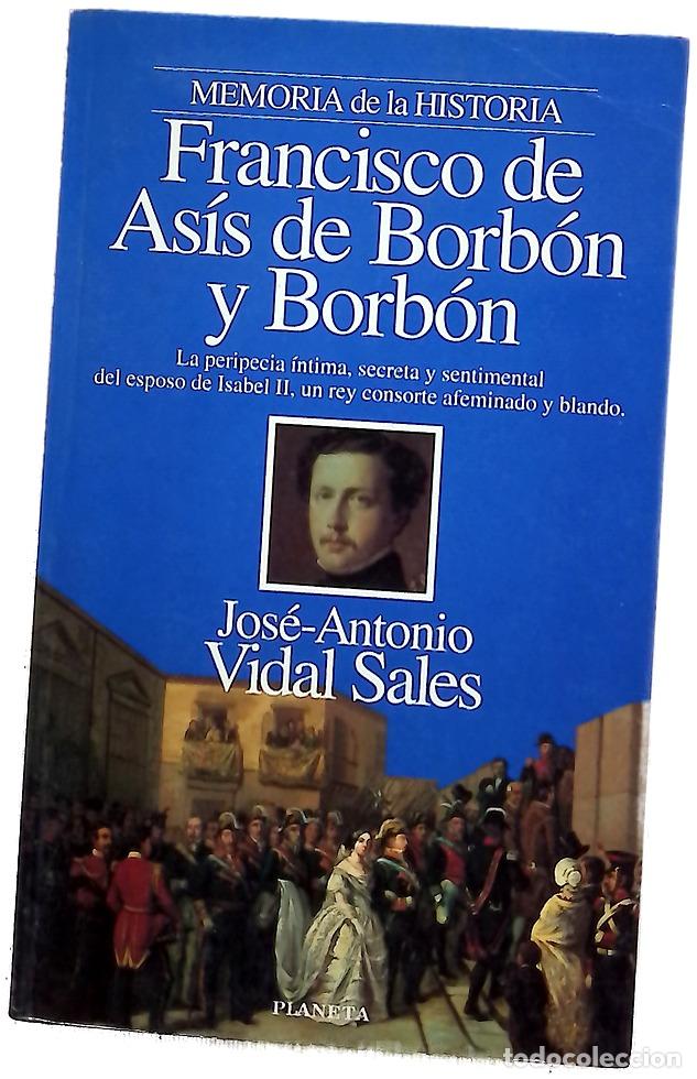 Livres: Francisco de As&iacute;s de Borb&oacute;n y Borb&oacute;n