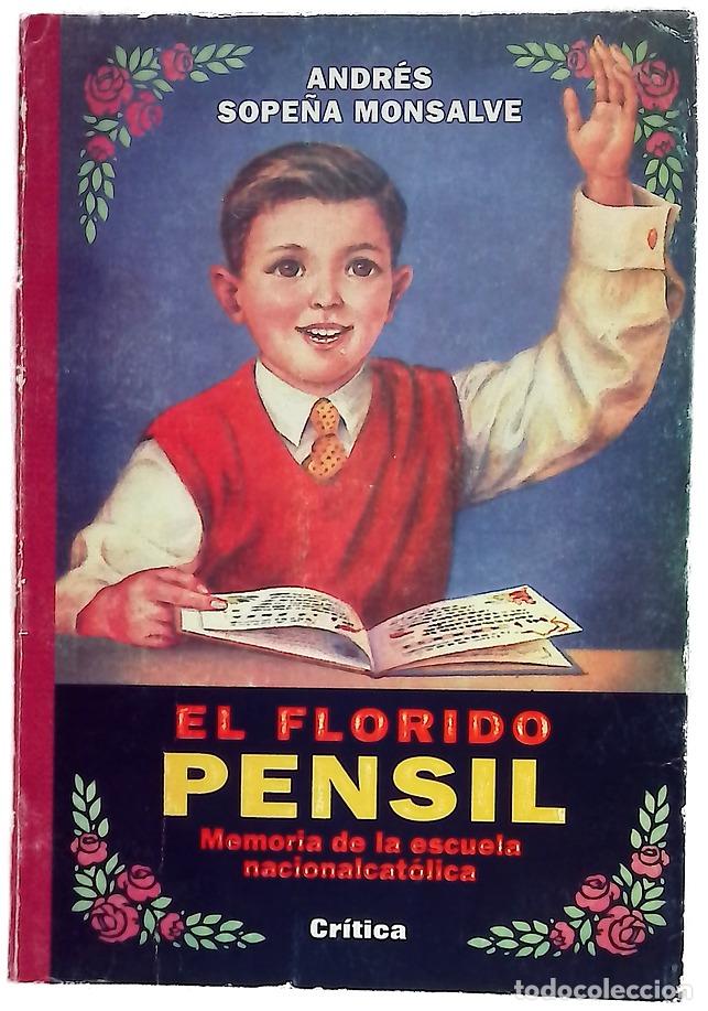 Livres: El florido pensil memoria de la escuela nacionalcat&oacute;lica
