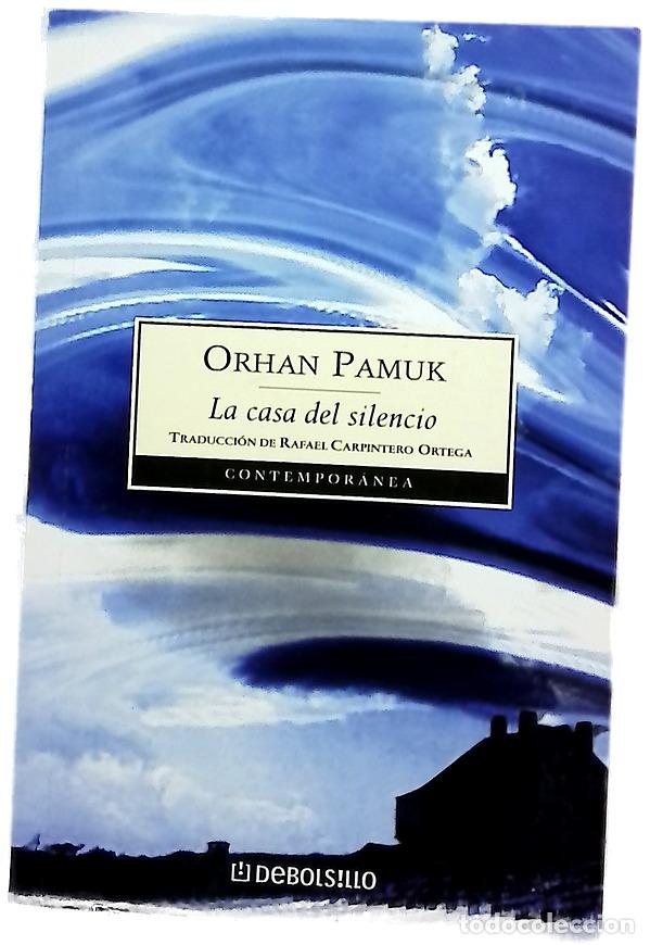 Livres: La casa del silencio - Pamuk, Orhan