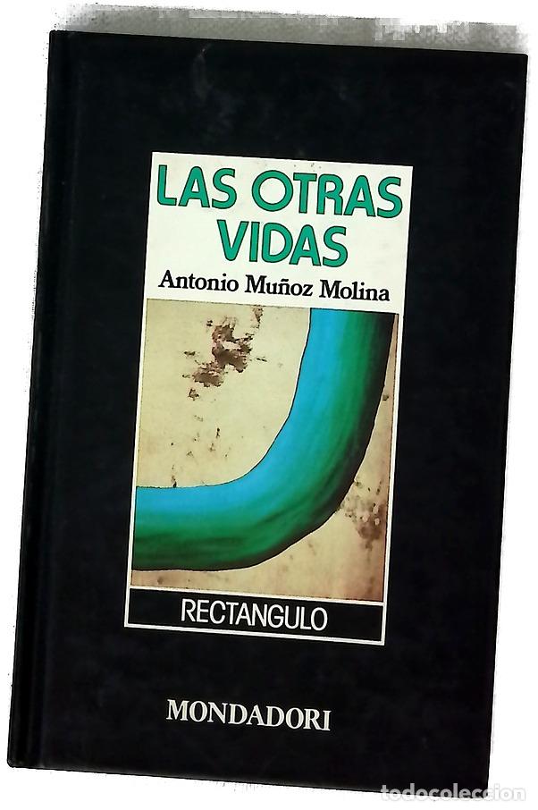 Livres: Las otras vidas - Mu&ntilde;oz Molina, Antonio