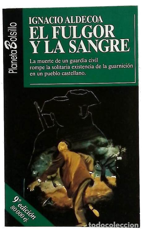 Libros: El fulgor y la sangre - Aldecoa, Ignacio - Foto 1