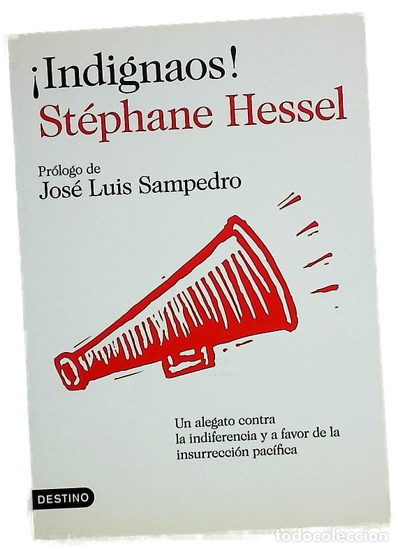 Libros: &iexcl;Indignaos! un alegato contra la indiferencia y a favor de la insurrecci&oacute;n pac&iacute;fica