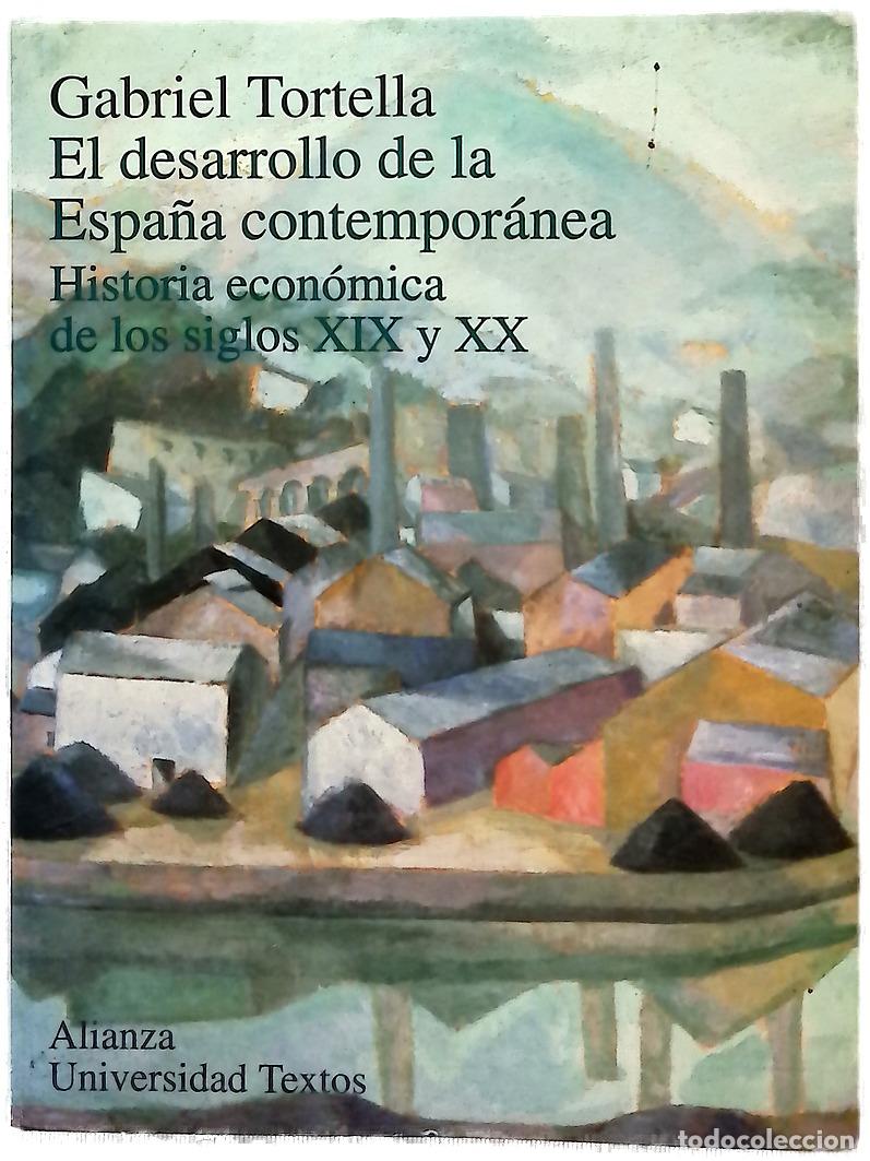 Libros: El desarrollo de la Espa&ntilde;a contempor&aacute;nea historia econ&oacute;mica de los siglos XIX y XX