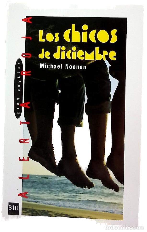 Libros: Los chicos de diciembre - Noonan, Michael