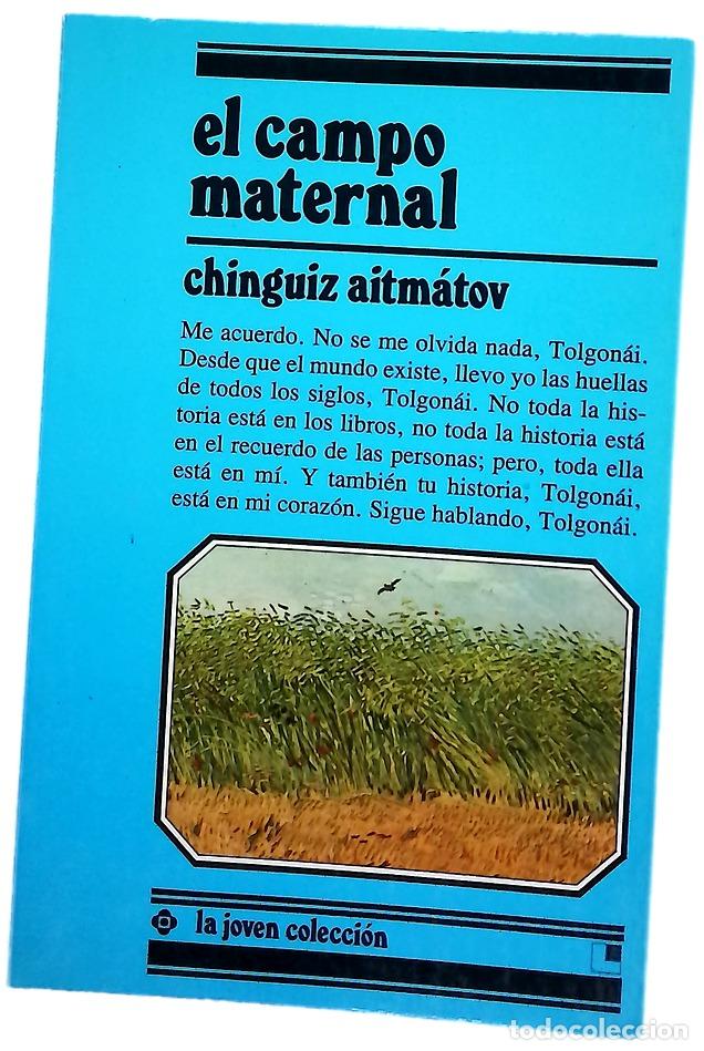 Libros: El campo maternal - A&iuml;tmatov, Tchinguiz; Vicente, Isabel