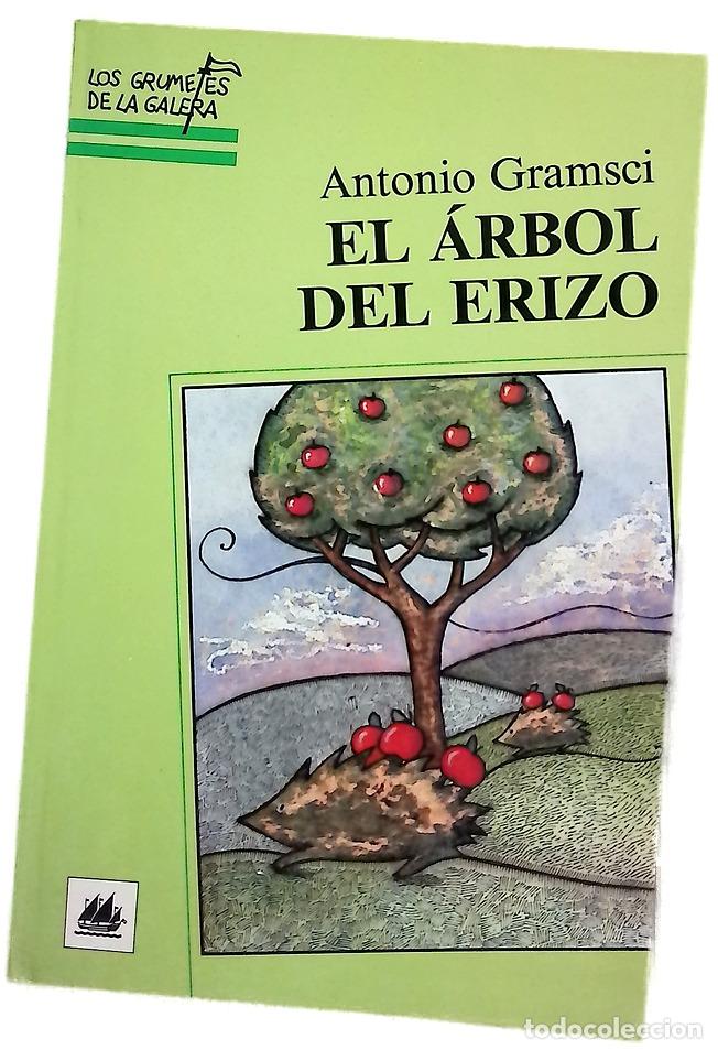 B&uuml;cher: El &aacute;rbol del erizo - Gramsci, Antonio; Gatell, Angelina; Trovalusci, Laura