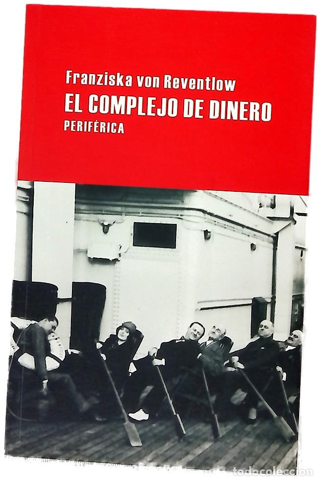 B&uuml;cher: El complejo de dinero novela dedicada a mis acreedores