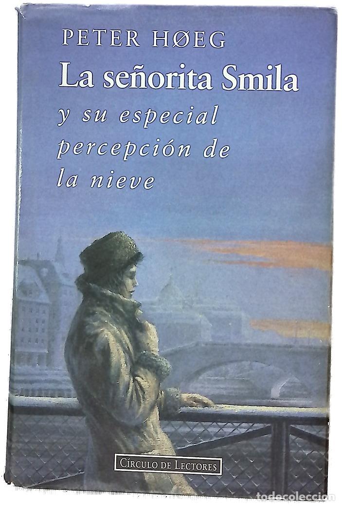 Livres: La se&ntilde;orita Smila y su especial percepci&oacute;n de la nieve