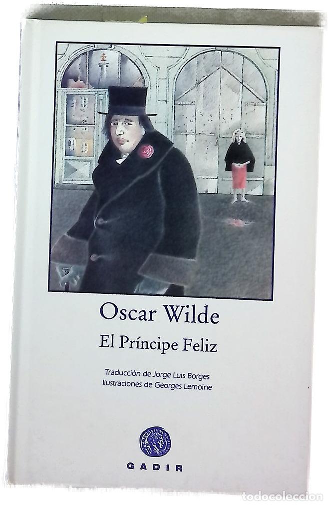 Livres: El pr&iacute;ncipe feliz - Wilde, Oscar; Borges, Jorge Luis