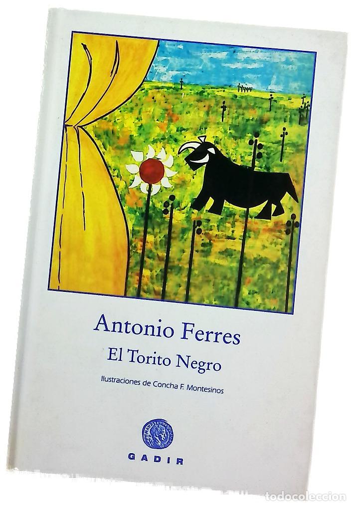 Livres: El torito negro - Ferres, Antonio; Montesinos, Concha F