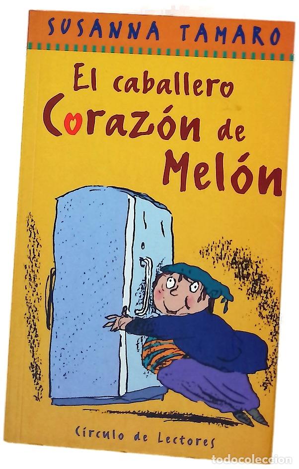 Livres: El caballero Coraz&oacute;n de Mel&oacute;n