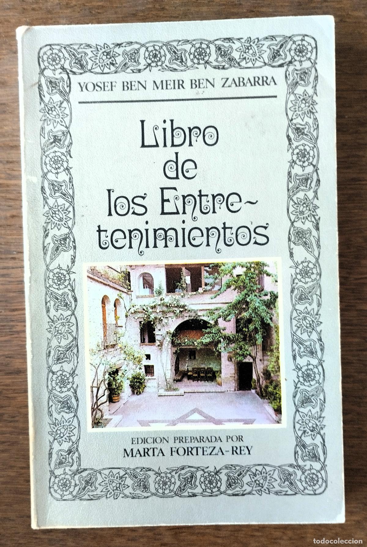 Libros: Yosef Ben Meir Ben Zabarra, Libro de los entretenimientos, Editora Nacional, 1983,