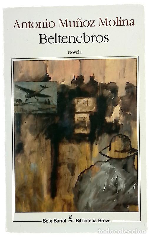 B&uuml;cher: Beltenebros - Mu&ntilde;oz Molina, Antonio