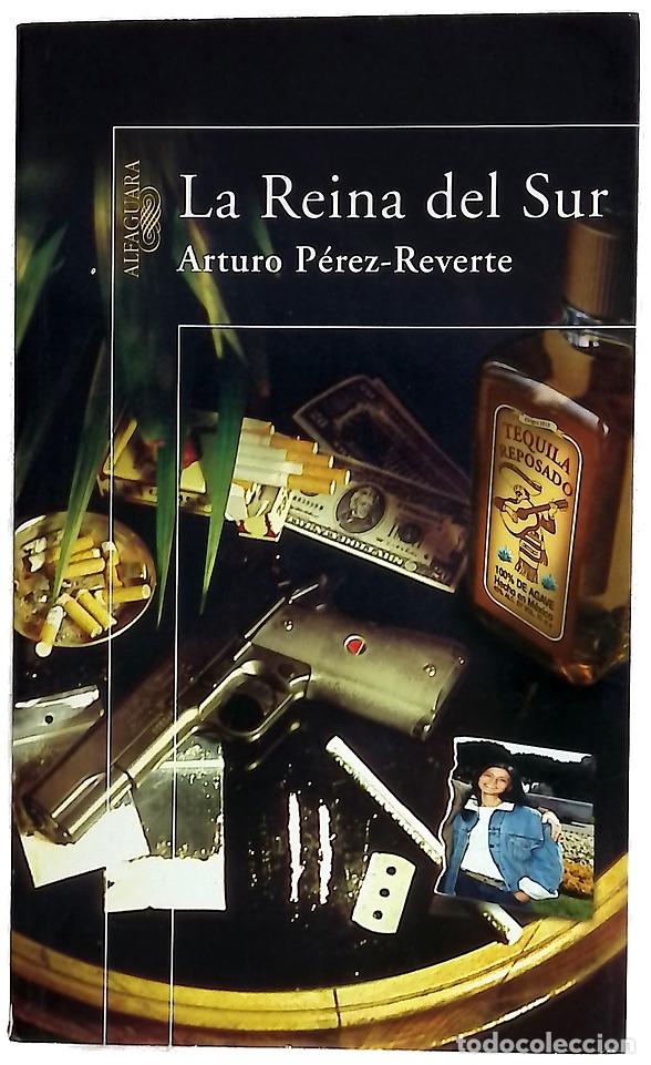Libros: La reina del sur - P&eacute;rez-Reverte, Arturo