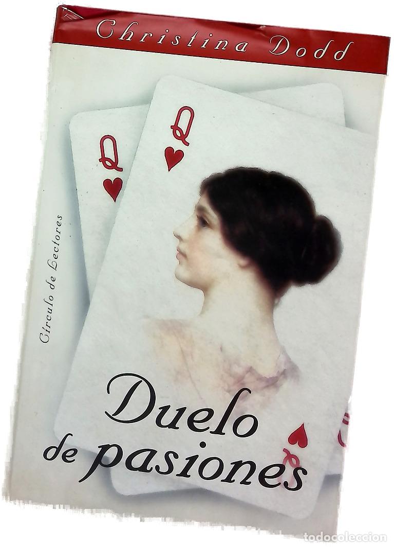 Libros: Duelo de pasiones - Dodd, Christina