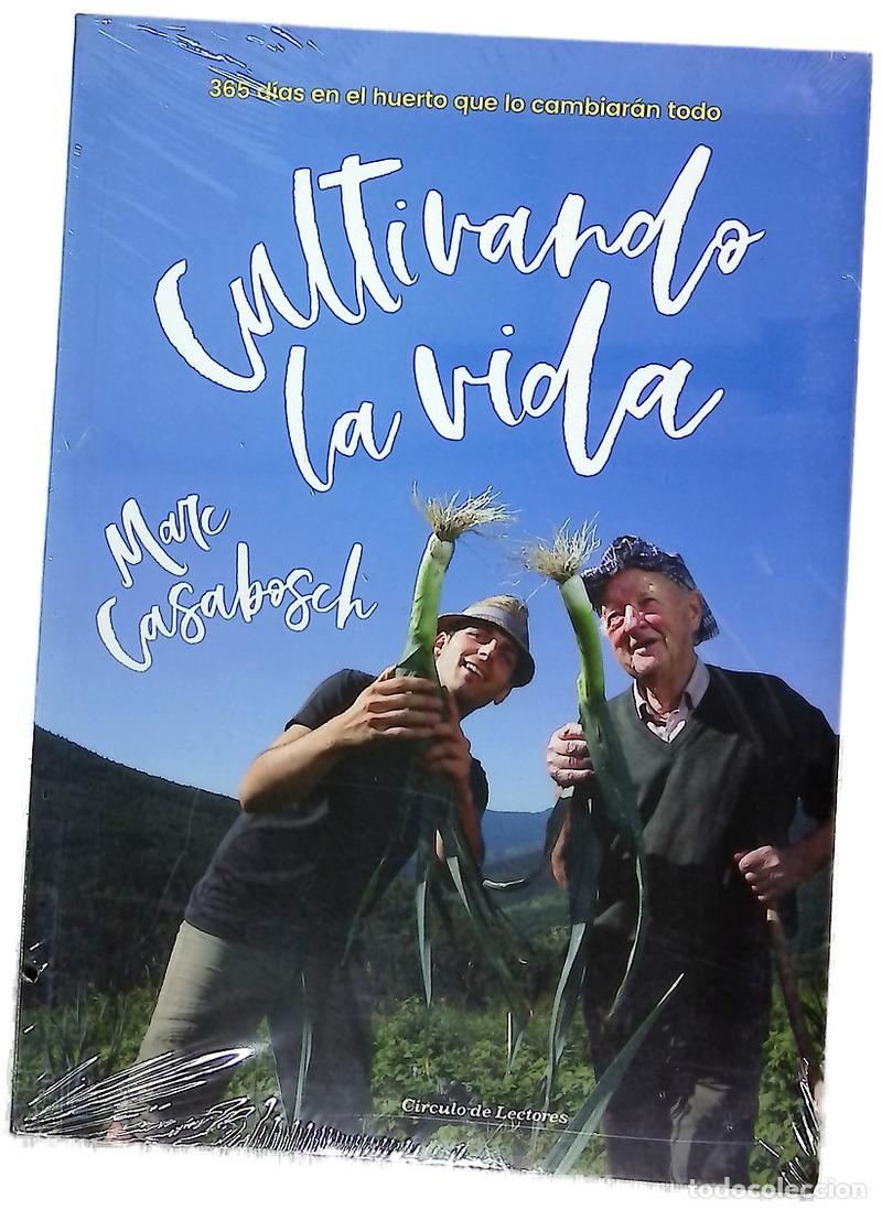 Libros: Cultivando la vida : 365 d&iacute;as en el huerto que lo cambiar&aacute;n todo