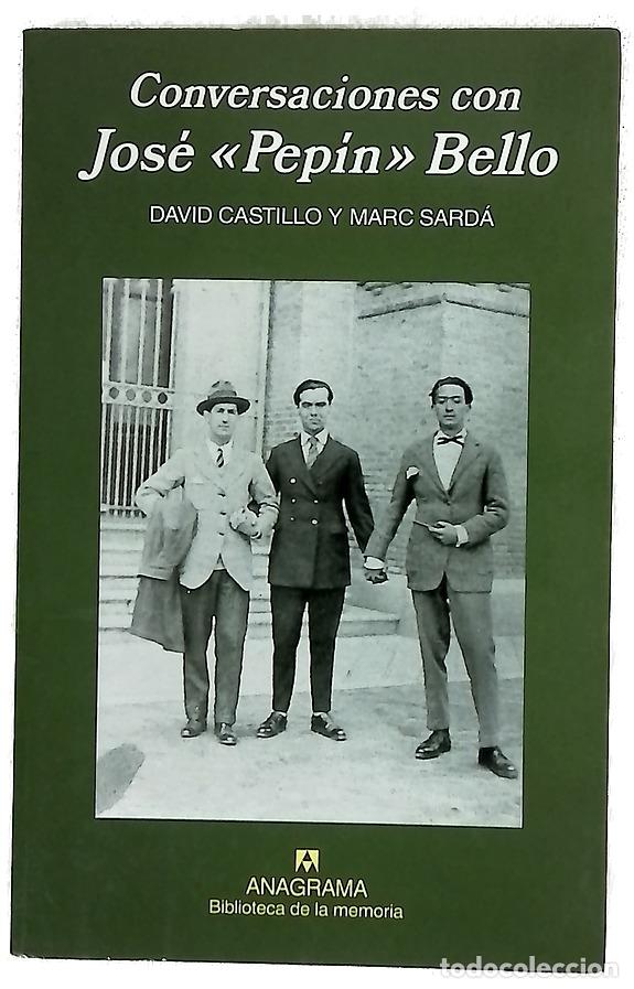 Libros: Conversaciones con Jos&eacute; &rdquo;Pep&iacute;n&rdquo; Bello