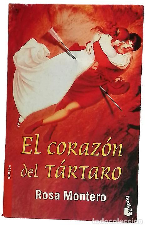 Libros: El coraz&oacute;n del t&aacute;rtaro - Montero, Rosa