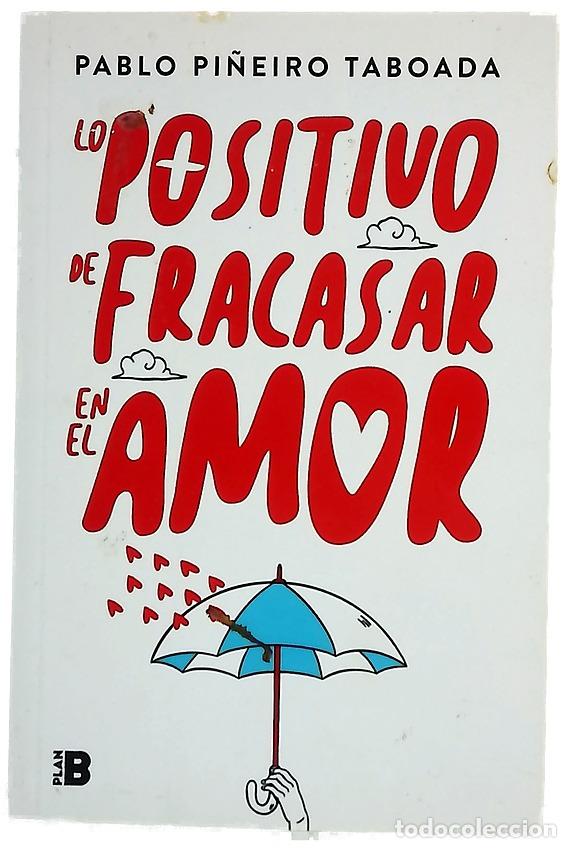Libros: Lo positivo de fracasar en el amor