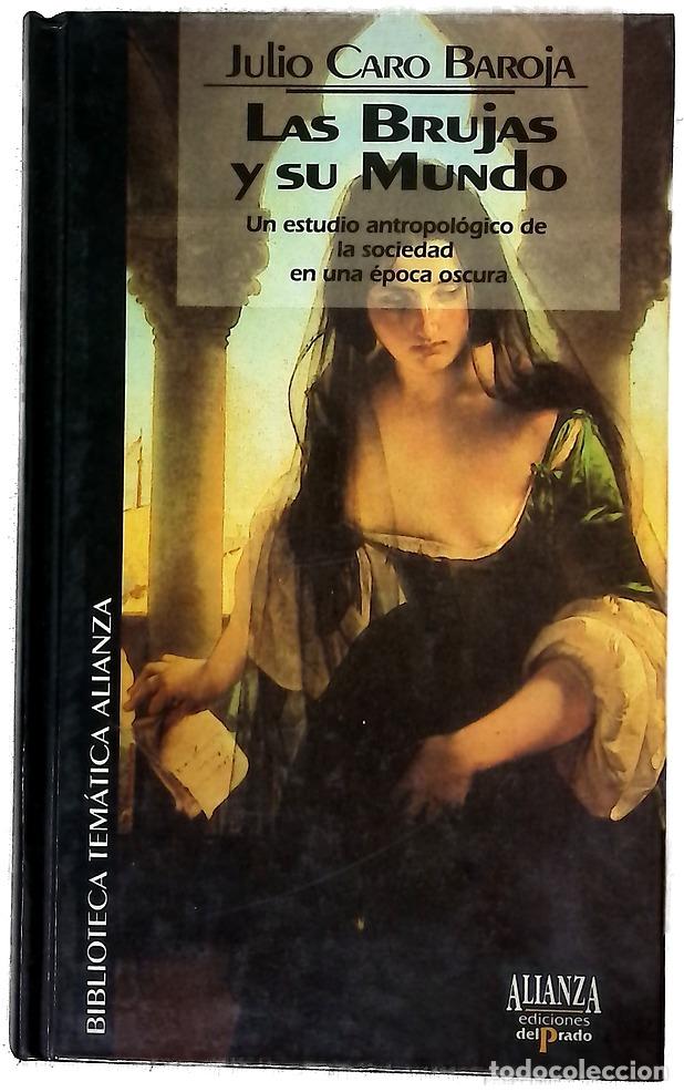 Libri di seconda mano: Las brujas y su mundo - Caro Baroja, Julio