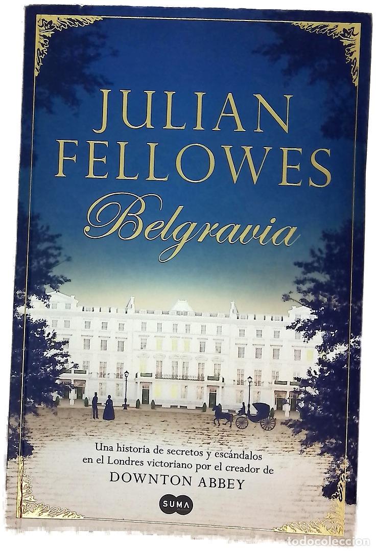 Libri di seconda mano: Belgravia - Fellowes, Julian; Vidal, Laura