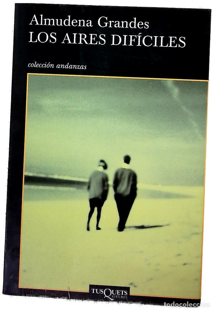 Libri di seconda mano: Los aires dif&iacute;ciles - Grandes, Almudena