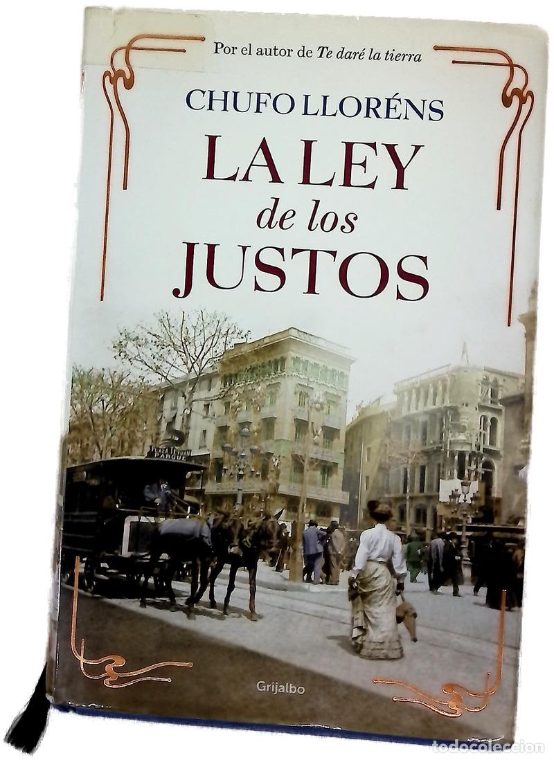 Libri di seconda mano: La ley de los justos - Llor&eacute;ns, Chufo