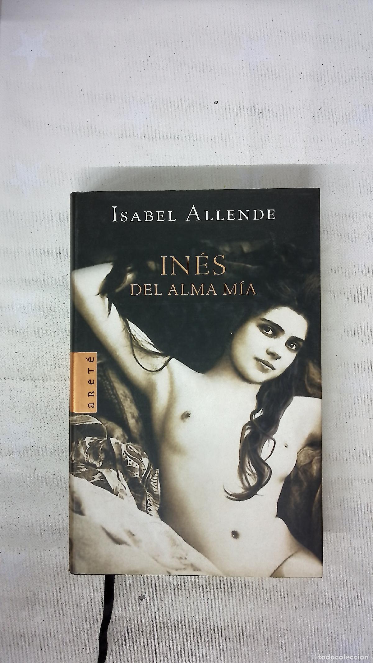 Libri di seconda mano: In&eacute;s del alma m&iacute;a - Allende, Isabel