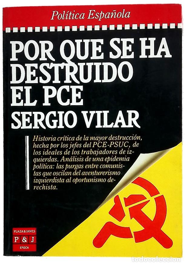 Libri di seconda mano: Por qu&eacute; se ha destruido el PCE