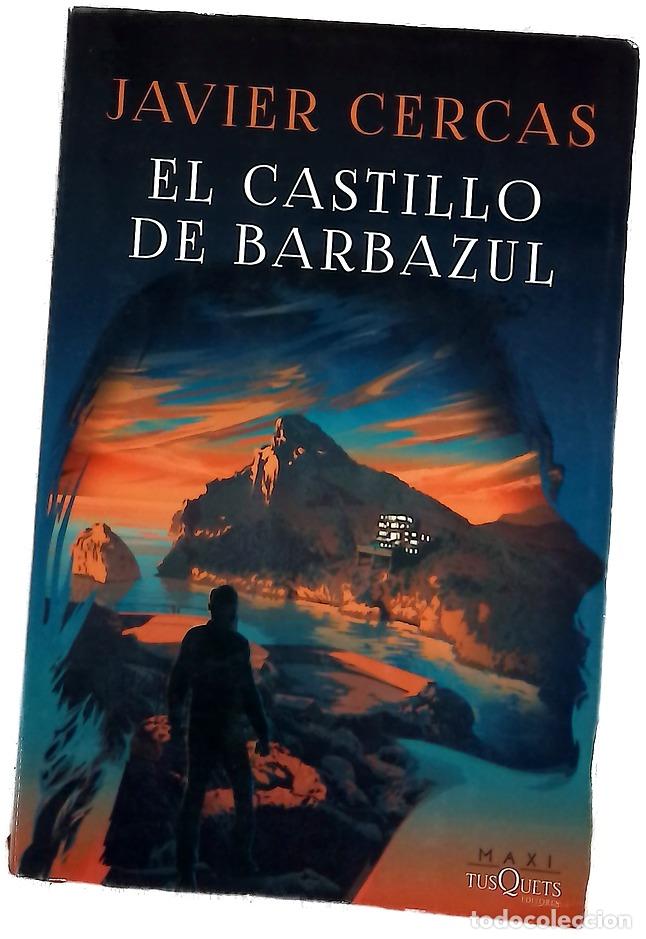 Libri di seconda mano: El castillo de Barbazul - Cercas, Javier