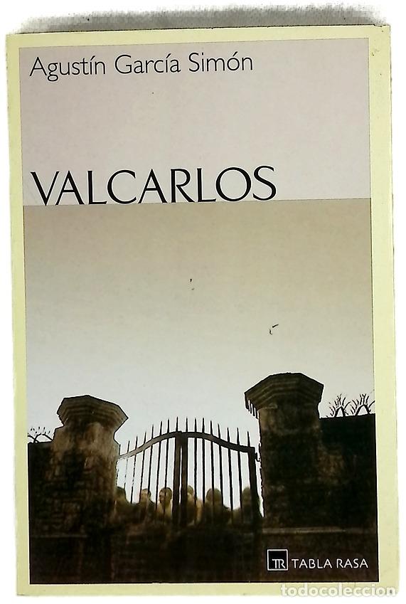 Libri di seconda mano: Valcarlos - Garc&iacute;a Sim&oacute;n, Agust&iacute;n
